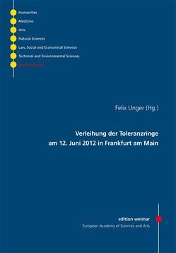 Verleihung der Toleranzringe am 12. Juni 2012 in Frankfurt am Main von Eder,  Maria, Unger,  Felix