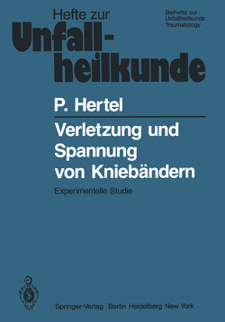 Verletzung und Spannung von Kniebändern von Hertel,  P.