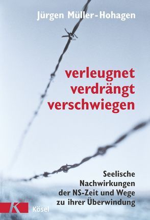 Verleugnet, verdrängt, verschwiegen von Müller-Hohagen,  Jürgen