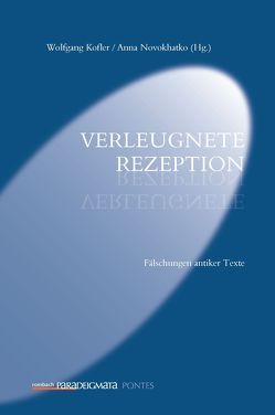 Verleugnete Rezeption von Kofler,  Wolfgang, Novokhatko,  Anna