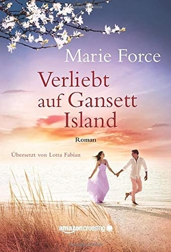 Verliebt auf Gansett Island von Fabian,  Lotta, Force,  Marie