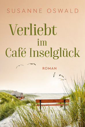 Verliebt im Café Inselglück von Oswald,  Susanne
