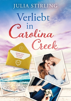 Verliebt in Carolina Creek von Stirling,  Julia
