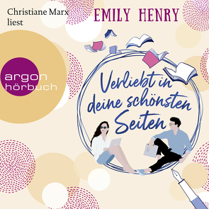 Verliebt in deine schönsten Seiten von Henry,  Emily, Marx,  Christiane, Naumann,  Katharina