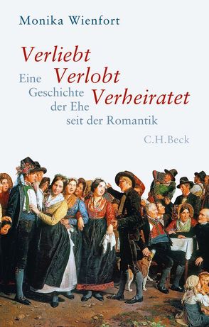 Verliebt, Verlobt, Verheiratet von Wienfort,  Monika