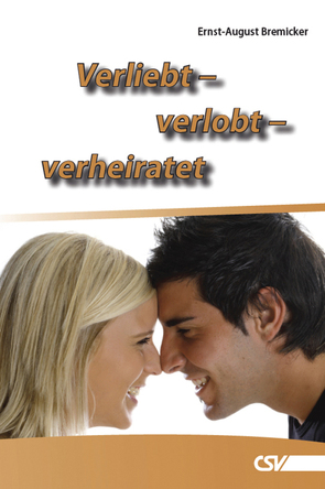 Verliebt – verlobt – verheiratet von Bremicker,  Ernst-August