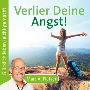 Verlier Deine Angst! (Audio-CD) von Pletzer,  Marc A.