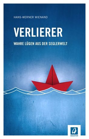 Verlierer von Wienand,  Hans-Werner