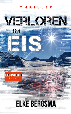 Verloren im Eis von Bergsma,  Elke