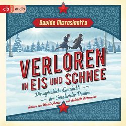 Verloren in Eis und Schnee von Artajo,  Nicolás, Kuhnert,  Reinhard, Morosinotto,  Davide, Panzacchi,  Cornelia, Pietermann,  Gabrielle