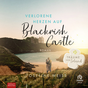 Verlorene Herzen auf Blackrish Castle von Wahle,  Katinka, Weiss,  Josefine