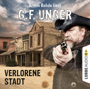 Verlorene Stadt von Rohde,  Armin, Unger,  G. F.