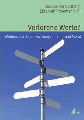 Verlorene Werte? von Gottberg,  Joachim von, Prommer,  Elizabeth