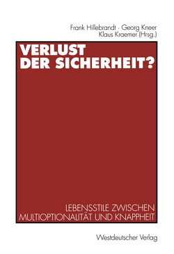 Verlust der Sicherheit? von Hillebrandt,  Frank, Kneer,  Georg, Kraemer,  Klaus