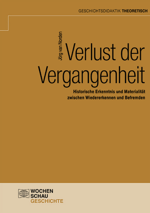 Verlust der Vergangenheit von van Norden,  Jörg