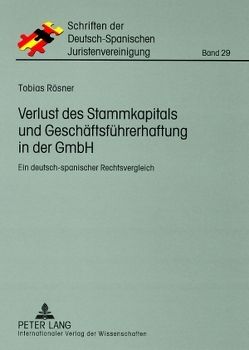 Verlust des Stammkapitals und Geschäftsführerhaftung in der GmbH von Roesner,  Tobias