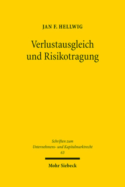 Verlustausgleich und Risikotragung von Hellwig,  Jan F.