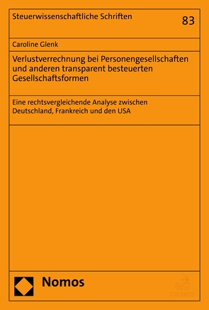 Verlustverrechnung bei Personengesellschaften und anderen transparent besteuerten Gesellschaftsformen von Glenk,  Caroline