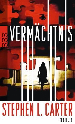 Vermächtnis von Carter,  Stephen L., Schwaab,  Judith