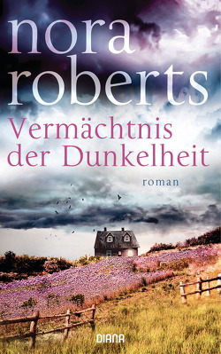 Vermächtnis der Dunkelheit von Burkhardt,  Christiane, Roberts,  Nora