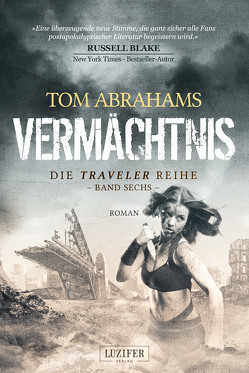 VERMÄCHTNIS (Traveler 6) von Abrahams,  Tom, Gerstäcker,  Reimund