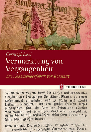 Vermarktung von Vergangenheit von Luzi,  Christoph