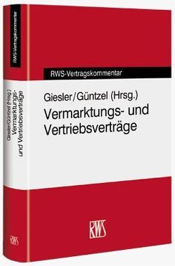 Vermarktungs- und Vertriebsverträge von Giesler,  Jan Patrick, Güntzel,  Volker