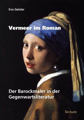 Vermeer im Roman von Geisler,  Eva