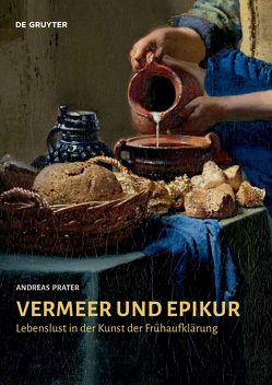 Vermeer und Epikur von Prater,  Andreas