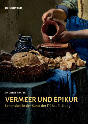 Vermeer und Epikur von Prater,  Andreas