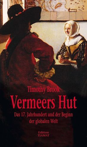 Vermeers Hut von Bittermann,  Klaus, Brook,  Timothy, Hofmann,  Norbert