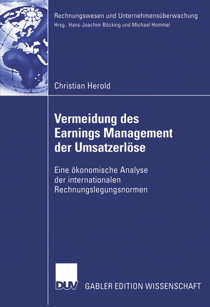 Vermeidung des Earnings Management der Umsatzerlöse von Böcking,  Prof. Dr. Hans-Joachim, Herold,  Christian