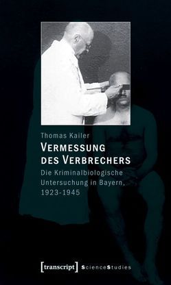 Vermessung des Verbrechers von Kailer,  Thomas