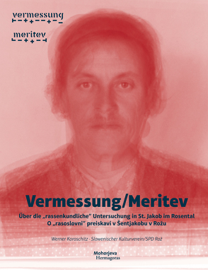 Vermessung/Meritev von Koroschitz,  Werner, Slowenischer Kulturverein,  SPD Rož