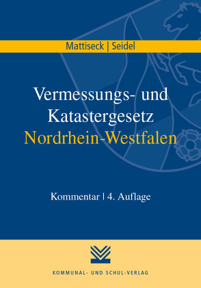 Vermessungs- und Katastergesetz Nordrhein-Westfalen von Mattiseck,  Klaus, Seidel,  Jochen