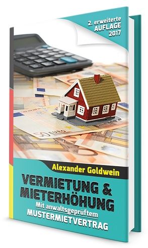 Vermietung & Mieterhöhung von Goldwein,  Alexander