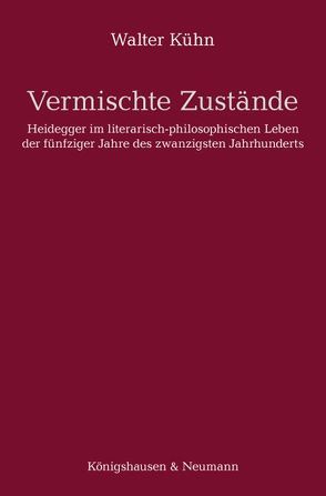 Vermischte Zustände von Kühn,  Walter