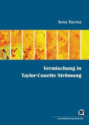 Vermischung in Taylor-Couette Strömung von Racina,  Anna