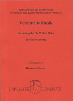 Vermittelte Musik von Kinzler,  Hartmuth