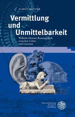 Vermittlung und Unmittelbarkeit von Hüfler,  Almut