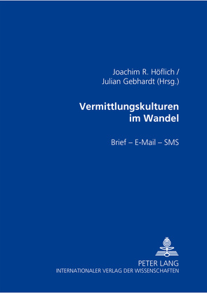 Vermittlungskulturen im Wandel von Gebhardt,  Julian, Höflich,  Joachim