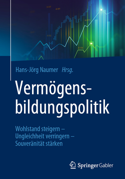 Vermögensbildungspolitik von Naumer,  Hans-Jörg