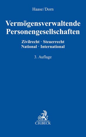 Vermögensverwaltende Personengesellschaften von Behrendt,  Lars, Dorn,  Katrin, Haase,  Florian, Hofacker,  Matthias, Jürgensmann,  Birgit, Kemcke,  Tom, Schaeffer,  Thomas, Siering,  Lea Maria