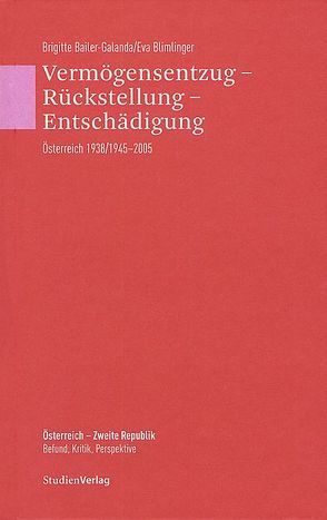 Vermögensentzug – Rückstellung – Entschädigung von Bailer-Galanda,  Brigitte, Blimlinger,  Eva