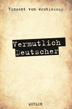 Vermutlich Deutscher von von Wroblewsky,  Vincent