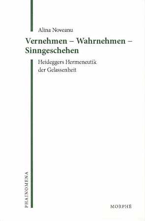 Vernehmen – Wahrnehmen – Sinngeschehen von Noveanu,  Alina