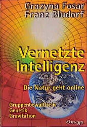 Vernetzte Intelligenz von Bludorf,  Franz, Bongart,  Gisela, Fosar,  Grazyna
