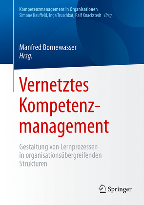 Vernetztes Kompetenzmanagement von Bornewasser,  Manfred