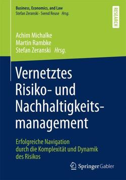 Vernetztes Risiko- und Nachhaltigkeitsmanagement von Michalke,  Achim, Rambke,  Martin, Zeranski,  Stefan