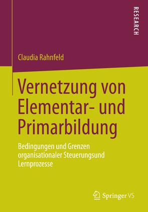 Vernetzung von Elementar- und Primarbildung von Rahnfeld,  Claudia